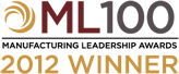 ML 100 Manufacturing Leadership Awards 2012 Winner